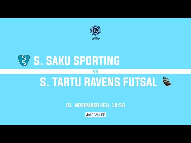 S. Saku Sporting - S. Tartu Ravens Futsal, Saalijalgpalli meistriliiga 2024