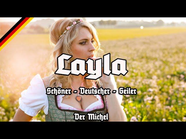 Layla - Zeitweise gelöschte Version - Jugendfreie Version - Der Michel - Patriot Version