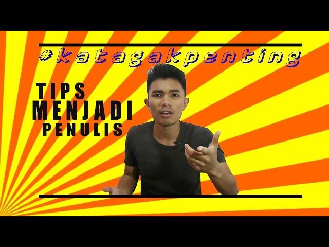 Tips Menjadi Penulis