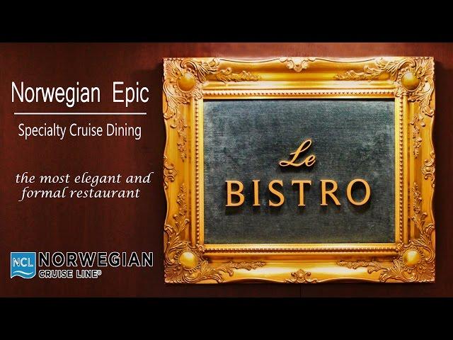 Norwegian Epic Le Bistro | the most elegant and formal restaurant