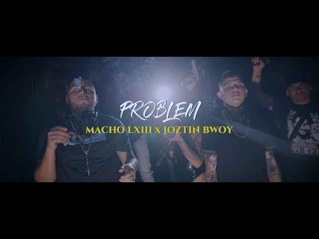 Macho LXIII x Joztin Bwoy - Problem [Official Video] @BeyondMusicCompany