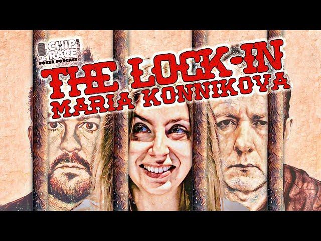 The Lock-In 83 ~ Maria Konnikova: Pig’s Feet, Hellmuth’s Bad Take, An Unattended Bag & Cheaters