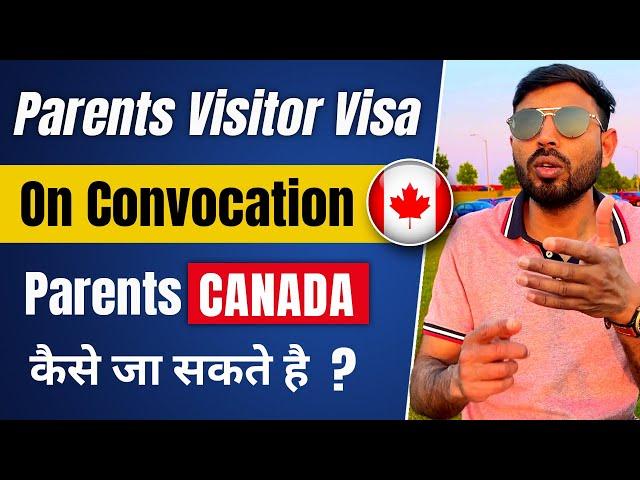 Parents Visitor Visa For Canada | Convocation Ceremony | Canada Tourist visa Latest Updates 2023