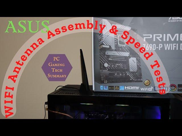 ASUS WIFI 6 Antenna Assembly Z690 - P Prime WIFI D4 motherboard and WIFI speed test. How fast is it?