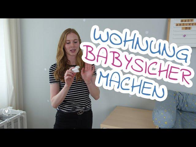 Wohnung babysicher machen ️ Daran solltest Du denken | babyartikel.de