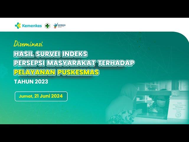 Diseminasi Hasil Survei Indeks Persepsi Pelayanan Puskesmas Tahun 2023