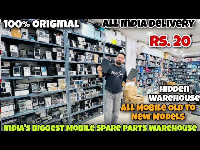 India's Biggest Mobile Spare Parts Warehouse |Rs. 20|100% Original|All Mobile Models|Capital Darshan