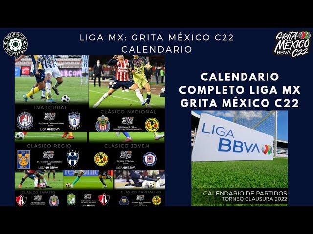 Calendario completo de la Liga Mx Grita Mexico Clausura 2022