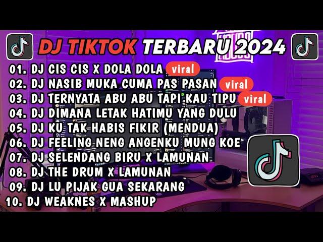 DJ TIKTOK TERBARU 2024 | DJ CIS CIS X DOLA DOLADJ NASIB MUKA PAS PASAN FULL