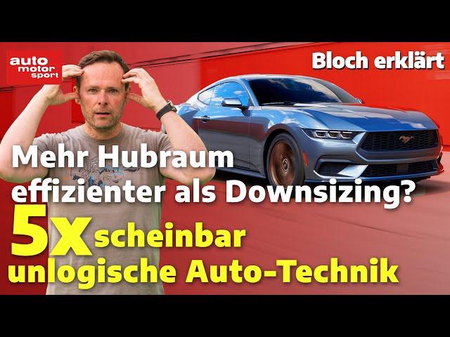 Mehr Hubraum effizienter als Downsizing: Unlogisch oder nicht? - Bloch erklärt #219 | ams