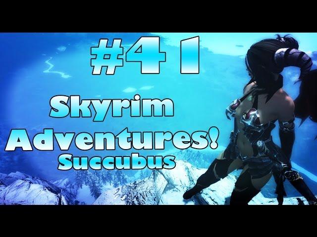 41. TheLtColonel's Skyrim Adventures! | Succubus Race | Markarth AWAY!
