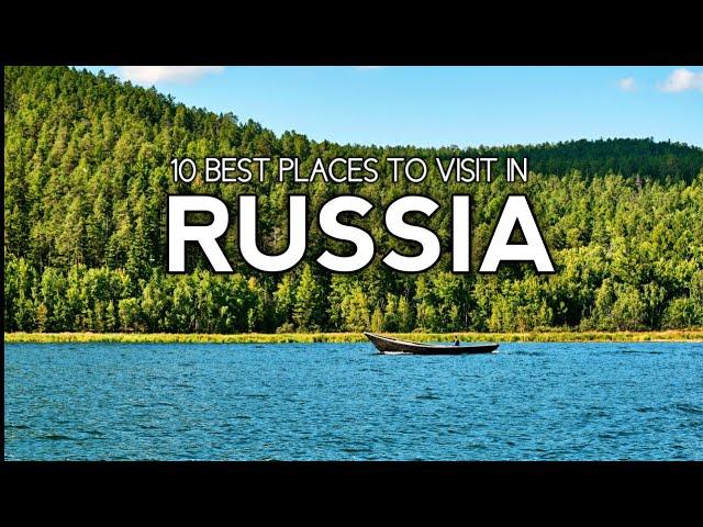 Top 10 Places to Visit in Russia ! Russia's Top 10 Tourist Attractions ! Travel to Russia 2023