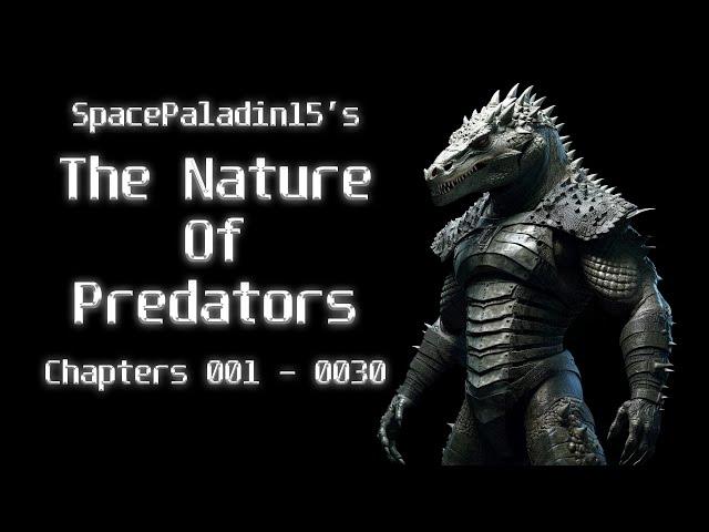 The Nature of Predators Omnibus - Chapters 1 to 30 | HFY | An Incredible Sci-Fi Story