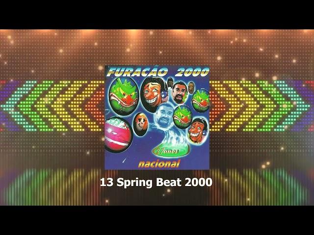 13 Spring Beat 2000   - Furacão 2000 27 anos nacional