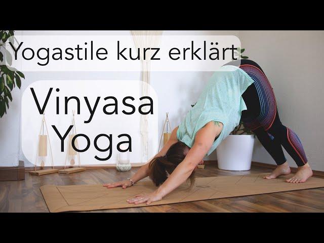 Yoga Stile / Yoga Arten kurz erklärt ~ Vinyasa Yoga