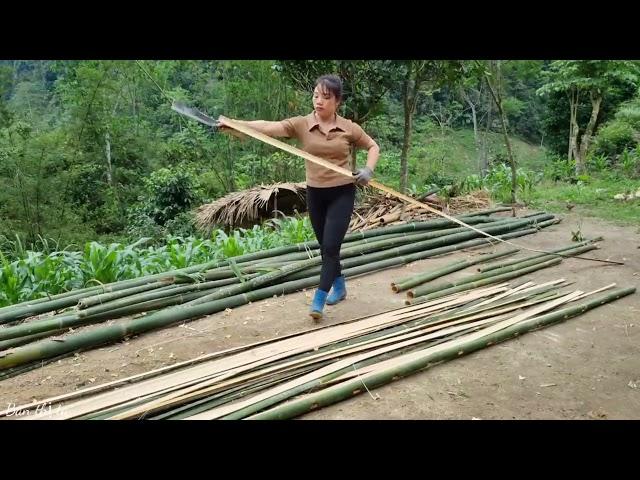 Girl builds complete bamboo house, How to make a bamboo house - Bàn Thị Ta