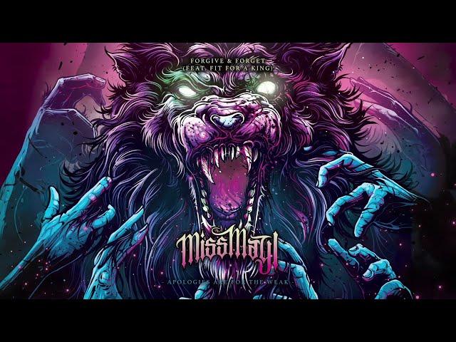 Miss May I - Forgive & Forget (feat. Fit For A King)