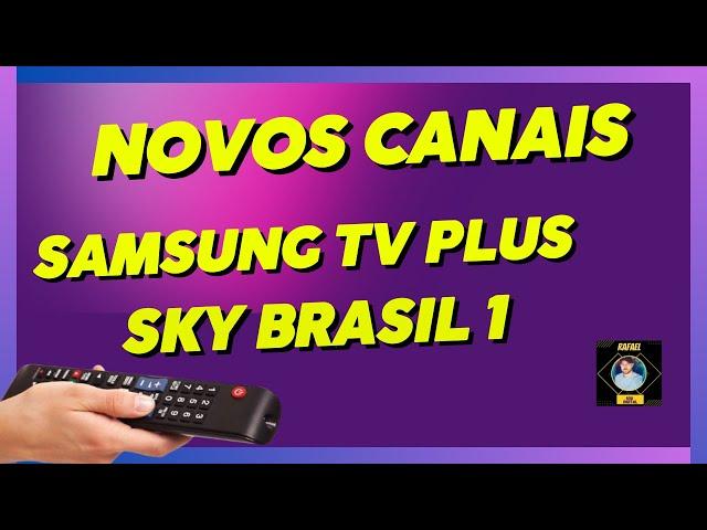 Samsung tv plus e Nova parabólica da Sky tem novidades !