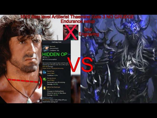Lost Ark Rank 1 Endurance Artillerist 1610 Item level Thaemine Gate 3 NO GRUDGE Hidden OP Build Top3