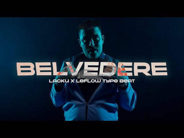 [FREE] Lacku x LeFlow Type Beat "BELVEDERE" | Balkan Instrumental 2024