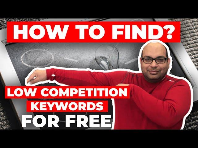 How to Find Low Competition Keywords With High Traffic (for Free)