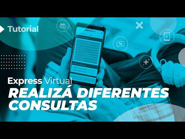 Express Virtual | Realizá diferentes consultas.