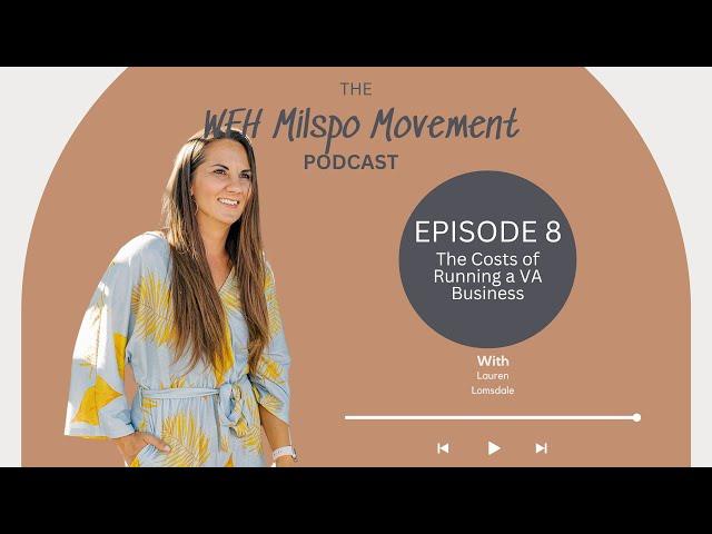 The WFH Milspo Movement: Episode 8- How much does it cost to start a virtual assistant business?