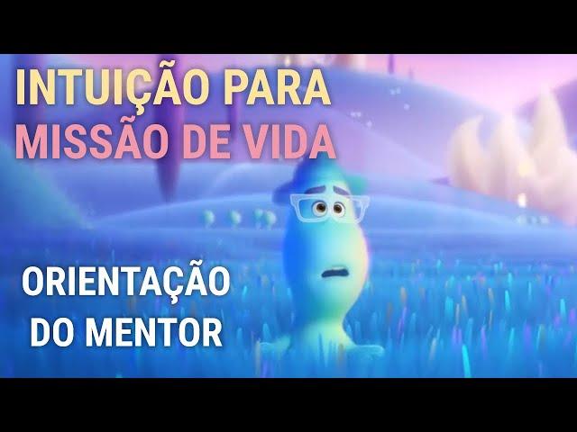 Sonho Lúcido com Mentor para Missão de Vida. Meditação Guiada do filme Soul.