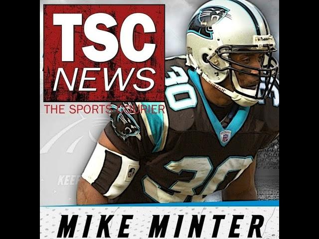 Where Are They Now? Panthers Legend Mike Minter - TSC Podcast #24