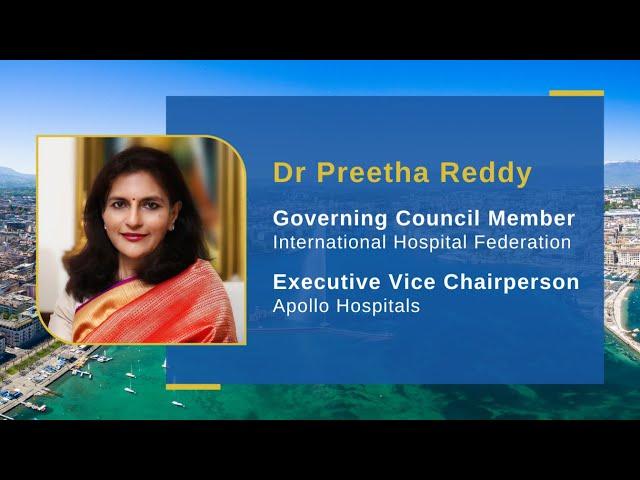 Meet the IHF Governing Council: Dr Preetha Reddy of Apollo Hospitals