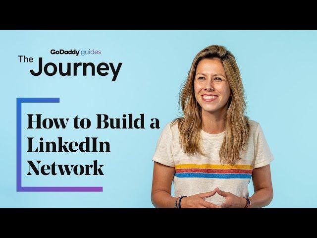 How to Build a LinkedIn Network | The Journey