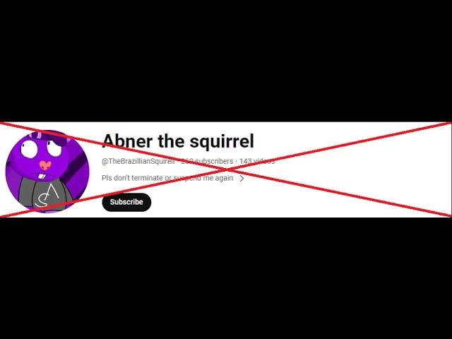 Abner the squirrel gets grounded
