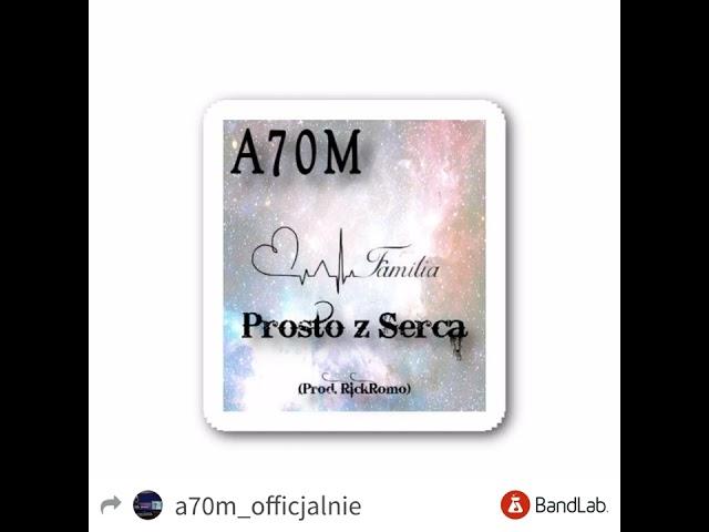 A70M - Prosto Z Serca (Prod.RickRomo)