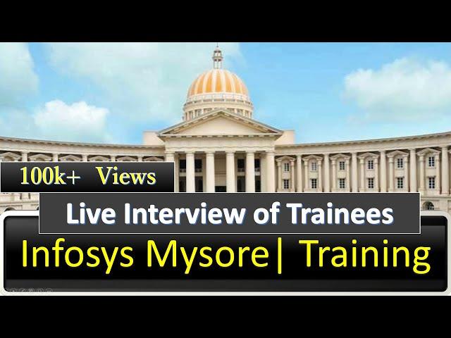 Infosys Training | Nostalgic | Infosys Mysore Campus | First Experience | Infosys Mysore | Freshers