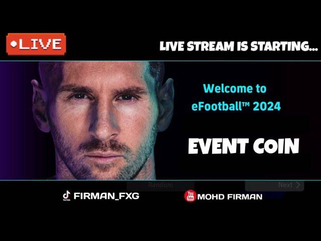  PUSH EVENT COIN! LIVE EFOOTBALL 2024 MOBILE