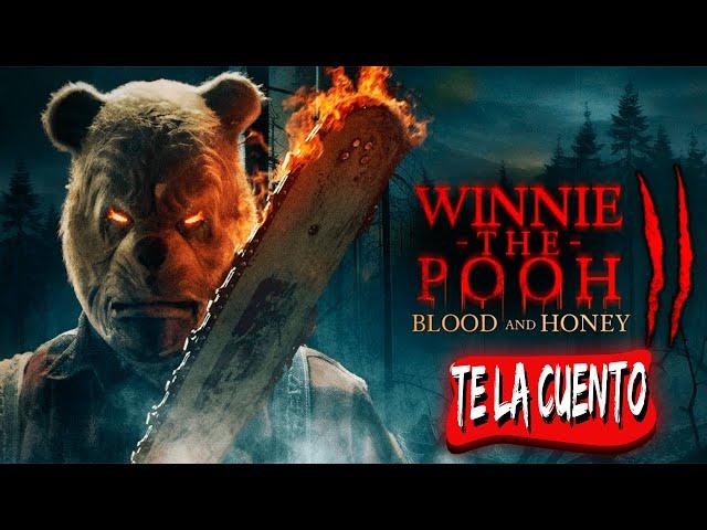 Winnie The Pooh: Sangre y Miel 2 / Te la Cuento