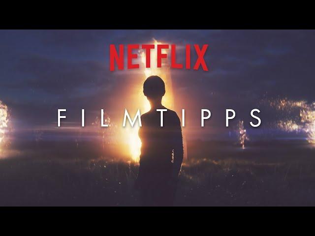 8 Filme auf Netflix, die jeder gesehen haben sollte! | Netflix Filmtipps