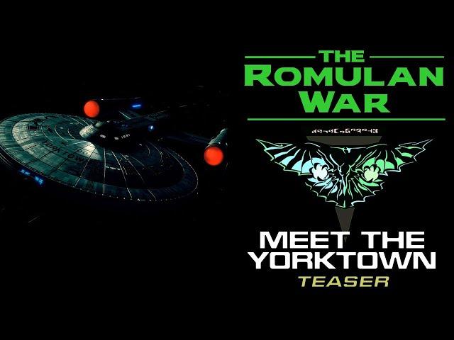 THE ROMULAN WAR II Teaser: Meet the Yorktown