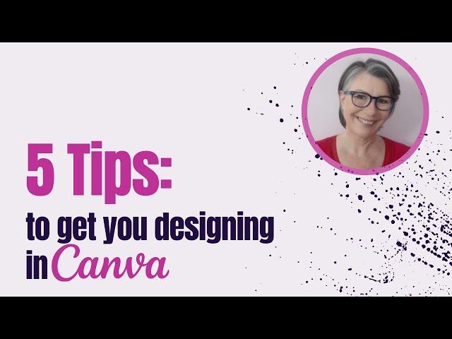 5 Tips to get you designing in Canva