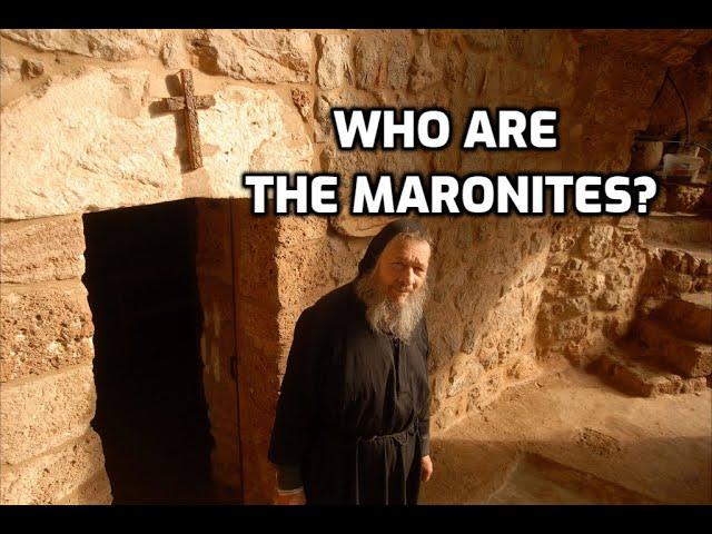 Who are the Maronites of Lebanon? 