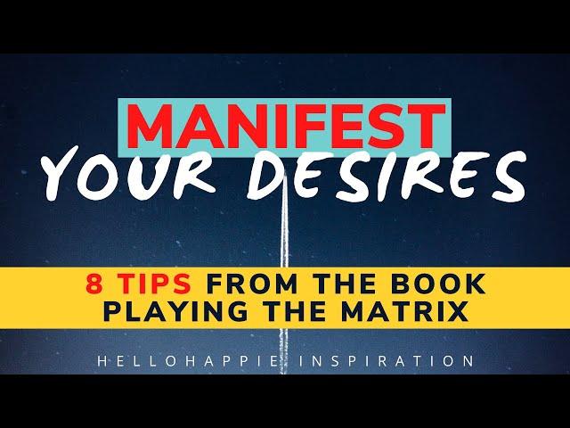 Playing The Matrix By Mike Dooley Book Summary: How To Make The Universe Work In Your Favor