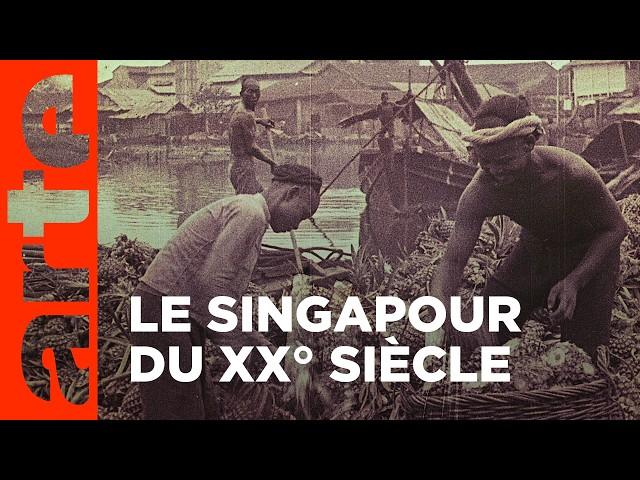 Singapour, les archives retrouvées (1/2) | ARTE