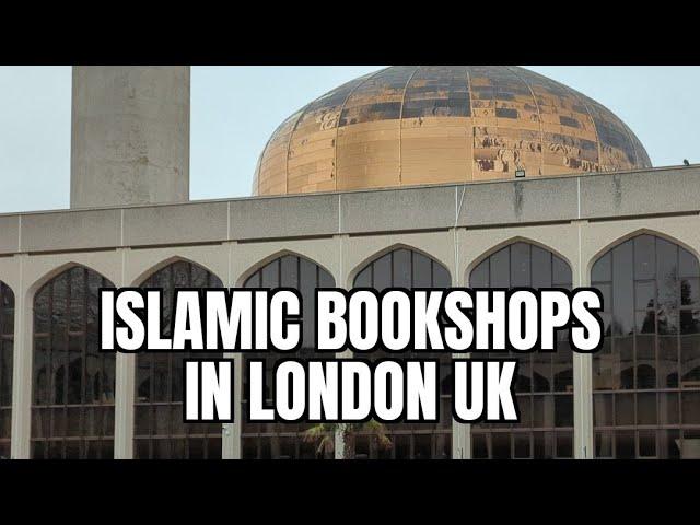 Islamic Bookshops in UK | Darussalam Bookstore in London Central Mosque