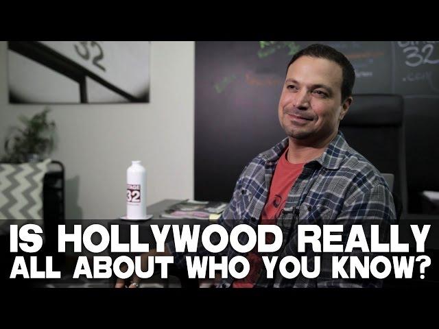 Is Hollywood Really All About Who You Know? by Richard "RB" Botto (Stage 32 CEO)