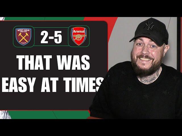 That Was Easy At Times | West Ham 2-5 Arsenal | Match Reaction