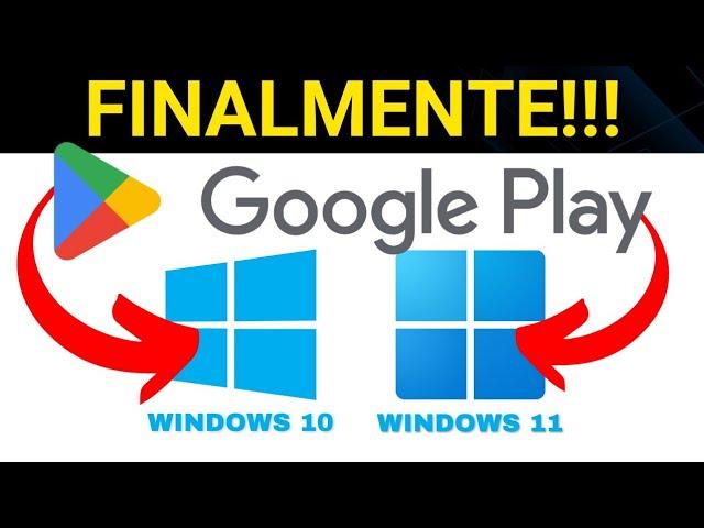 AGORA SIM! Google Play Store no Windows Finalmente | COMO INSTALAR A PLAYSTORE NO WINDOWS 10 e WIN11