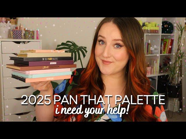 *2025* PAN THAT PALETTE PLAN! Which Project Pan I'm Planning To Do Next Year & I Need Your Help