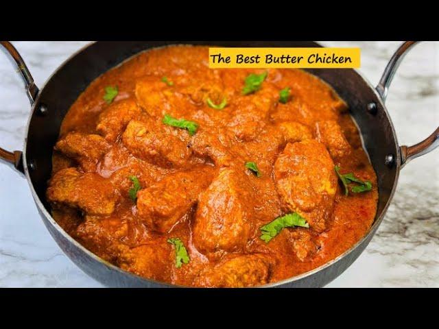 BUTTER CHICKEN | The Best Butter Chicken That ANYONE can make