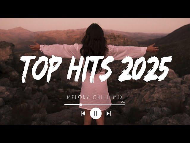 Top 30 hits 2025 playlist ~ Trending music 2025 ~ Best songs 2025 updated weekly (Tiktok Hits)