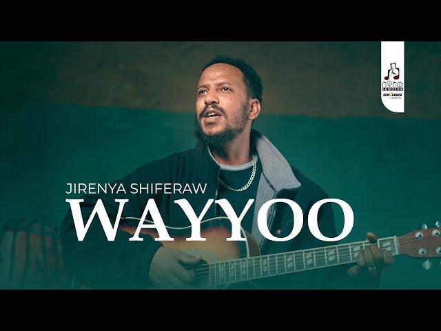 Jirenya Shiferaw - WAYYOO - New Ethiopian Music Oromo 2024 (Official Video)